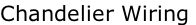 Chandelier Wiring